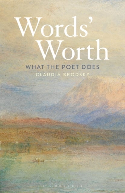 Words' Worth - What the Poet Does