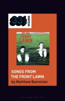 Bilde av The Front Lawn&#039;s Songs From The Front Lawn Av Matthew (postgraduate Theory Supervisor E Pukenga Kirikiriroa/hamilton Aotearoa/new Zealand) Bannis