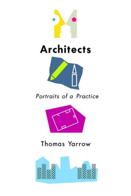 Architects - Portraits of a Practice