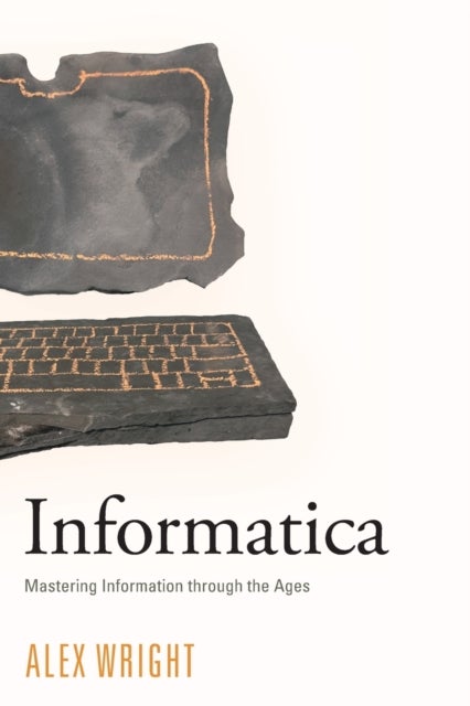 Informatica - Mastering Information through the Ages
