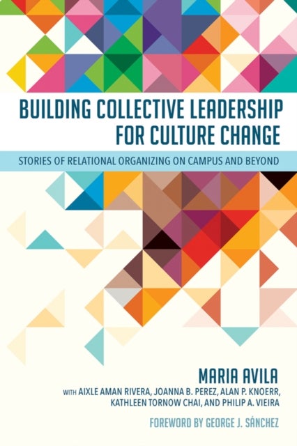 Bilde av Building Collective Leadership For Culture Change Av Maria Avila