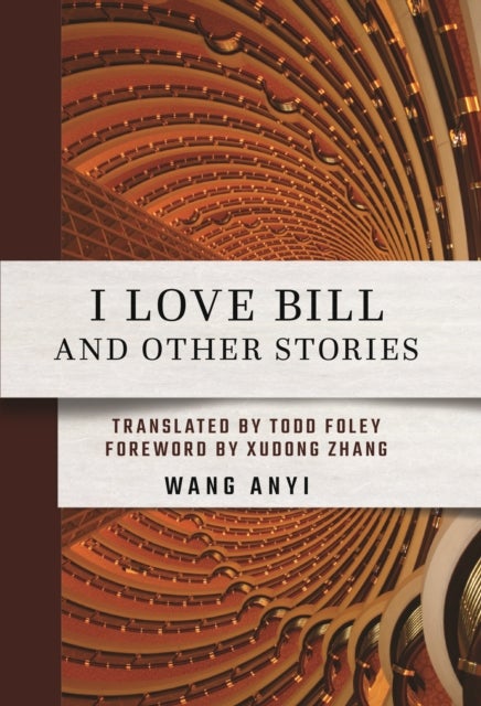 Bilde av I Love Bill And Other Stories Av Anyi Wang