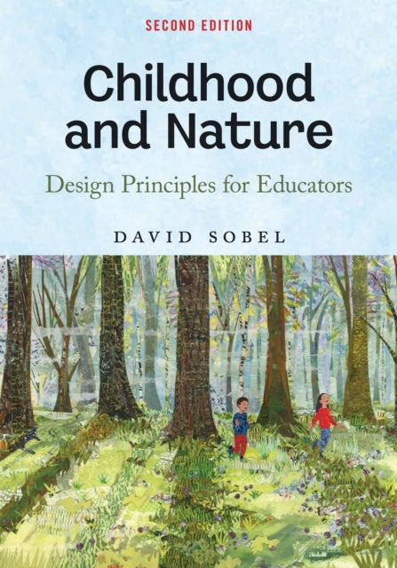 Childhood and Nature - Design Principles for Educators