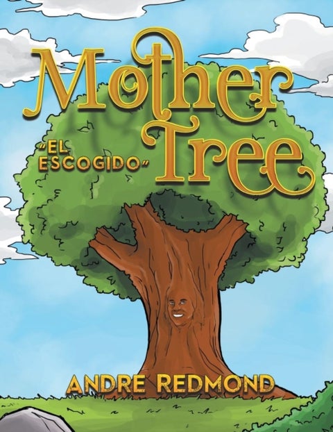 Mother Tree - "El Escogido"