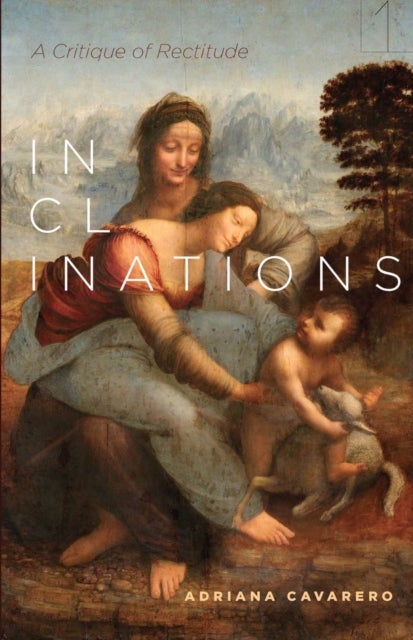 Inclinations - A Critique of Rectitude
