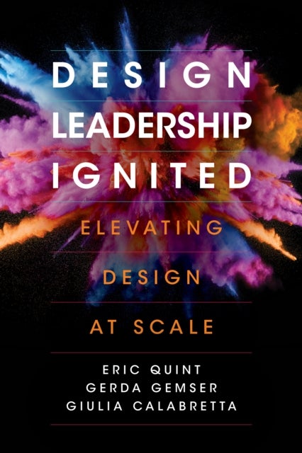 Design Leadership Ignited - Elevating Design at Scale