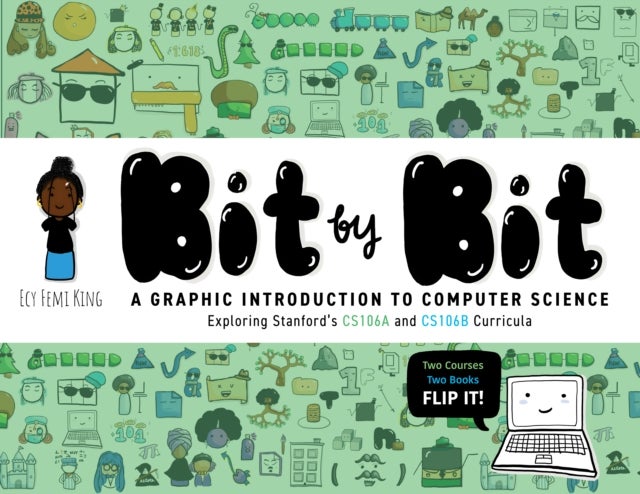 Bit by Bit - A Graphic Introduction to Computer Science