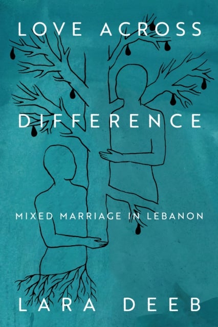 Love Across Difference - Mixed Marriage in Lebanon