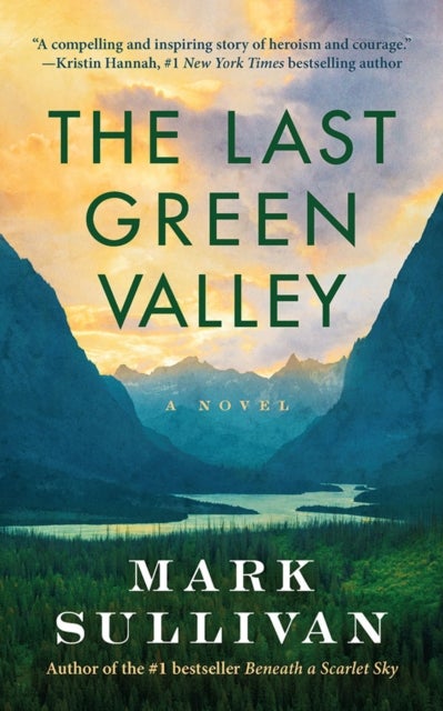The Last Green Valley - A Novel