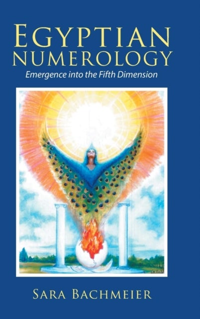 Egyptian Numerology - Emergence into the Fifth Dimension