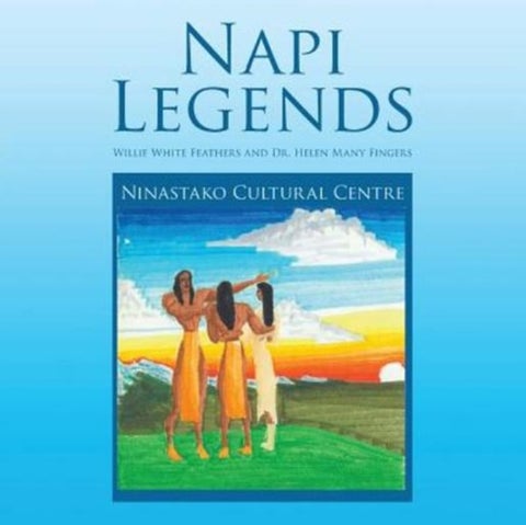Napi Legends - Willie White Feathers and Dr. Helen Many Fingers