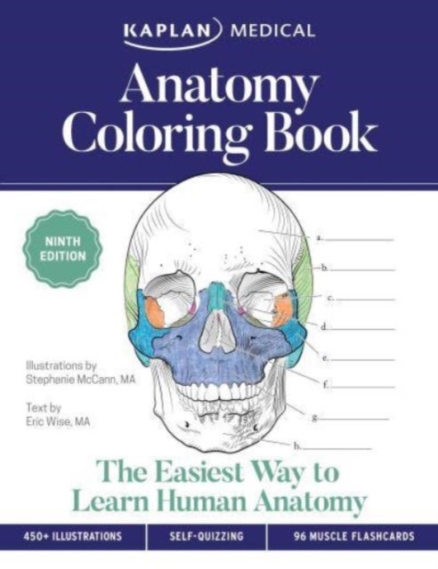 Anatomy Coloring Book with 450+ Realistic Medical Illustrations with Quizzes for Each + 96 Perforate