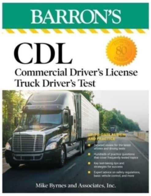 Bilde av Cdl: Commercial Driver&#039;s License Truck Driver&#039;s Test, Fifth Edition: Comprehensive Subject Review + Av Mike Byrnes And Associates