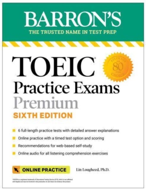 Bilde av Toeic Practice Exams: 6 Practice Tests + Online Audio, Sixth Edition Av Lin Lougheed