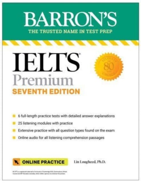 Bilde av Ielts Premium: 6 Practice Tests + Comprehensive Review + Online Audio, Seventh Edition Av Lin Lougheed