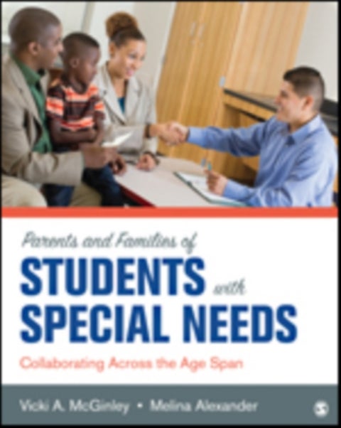 Parents and Families of Students With Special Needs - Collaborating Across the Age Span