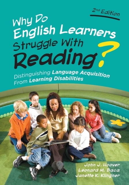 Why Do English Learners Struggle With Reading? - Distinguishing Language Acquisition From Learning Disabilities