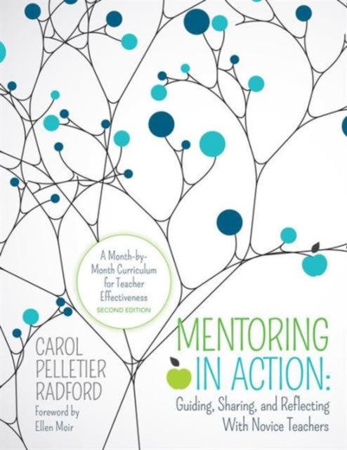 Bilde av Mentoring In Action: Guiding, Sharing, And Reflecting With Novice Teachers Av Carol Pelletier Radford