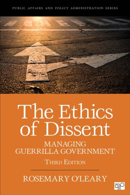 The Ethics of Dissent - Managing Guerrilla Government