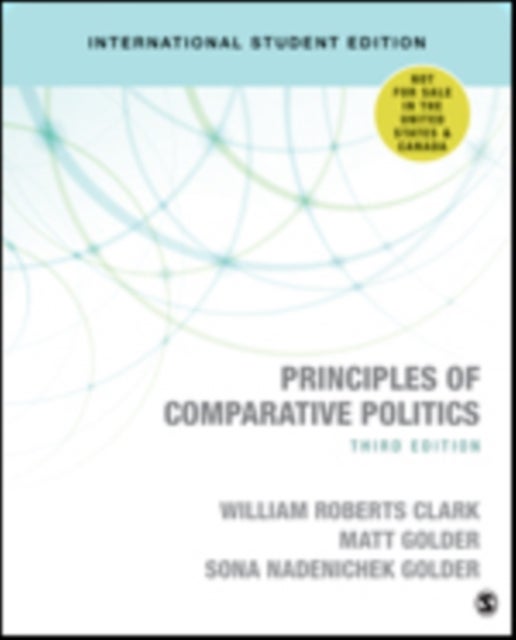 Bilde av Principles Of Comparative Politics (international Student Edition) Av William Roberts Clark, Matt Golder, Sona Nadenichek Golder