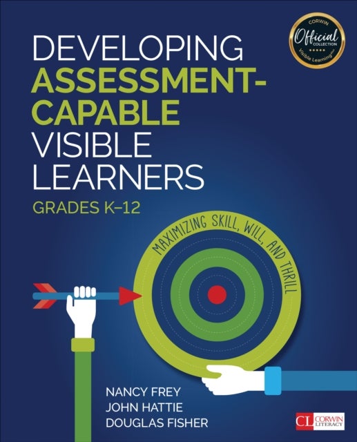 Bilde av Developing Assessment-capable Visible Learners, Grades K-12 Av Nancy Frey, John Hattie, Douglas Fisher