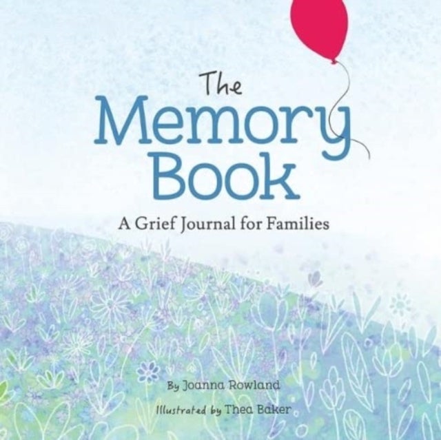 The Memory Book - A Grief Journal for Children and Families