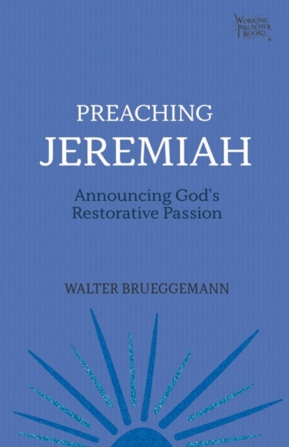 Bilde av Preaching Jeremiah Av Brueggemann Walter