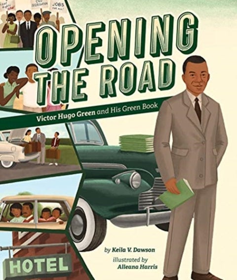 Opening the Road - Victor Hugo Green and His Green Book