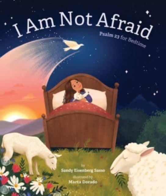 I Am Not Afraid - Psalm 23 for Bedtime