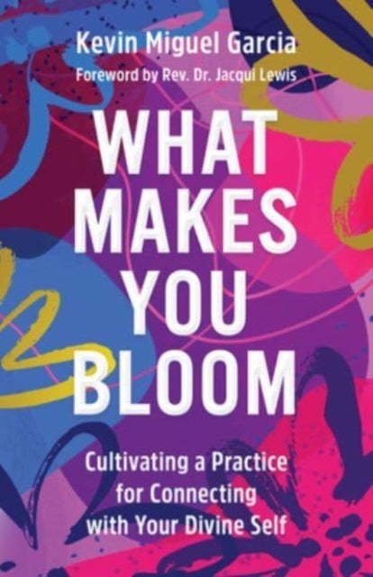 Bilde av What Makes You Bloom Av Kevin Miguel Garcia