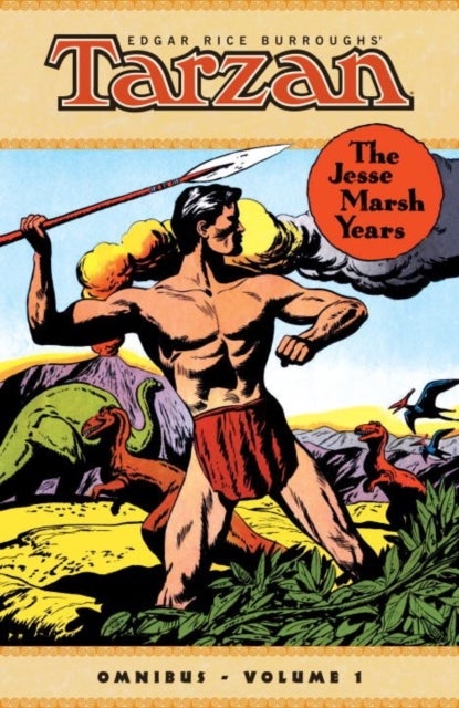 Bilde av Tarzan: The Jesse Marsh Years Omnibus Volume 1 Av Gaylord Dubois, Jesse Marsh, Edgar Rice Burroughs
