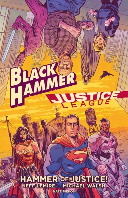 Bilde av Black Hammer/justice League: Hammer Of Justice! Av Jeff Lemire, Michael Walsh