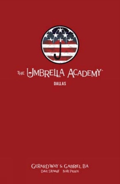 The Umbrella Academy Library Editon Volume 2: Dallas