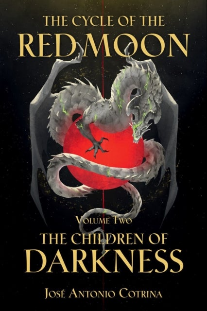 Bilde av Cycle Of The Red Moon Volume 2, The: The Children Of Darkness Av Jose Antonio Cotrina, Kate Labarbera, Gabriella Campbell