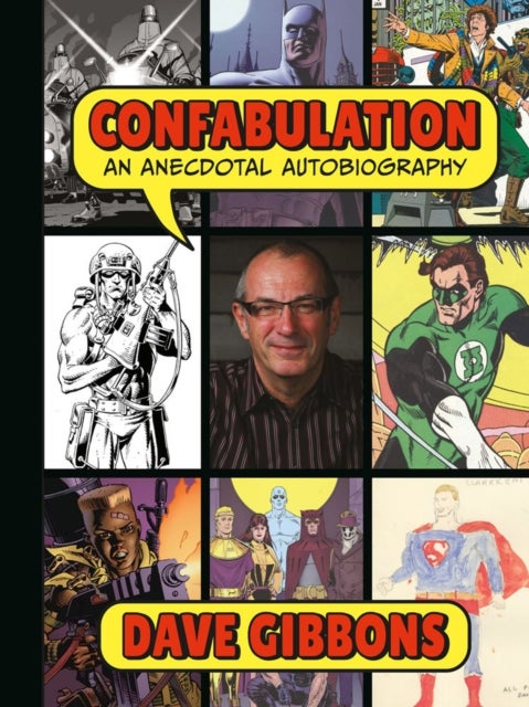 Bilde av Confabulation: An Anecdotal Autobiography By Dave Gibbons Av Dave Gibbons, Tim Pilcher