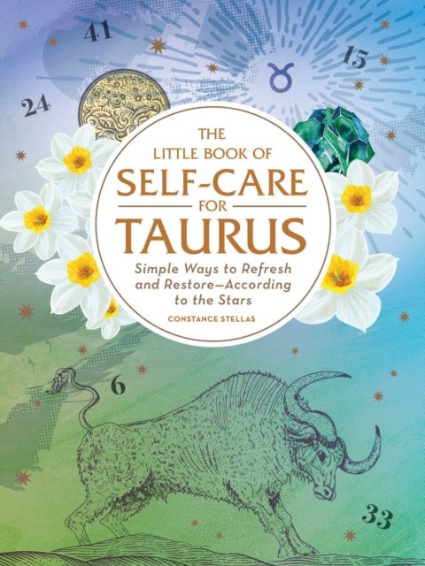 The Little Book of Self-Care for Taurus - Simple Ways to Refresh and Restore-According to the Stars