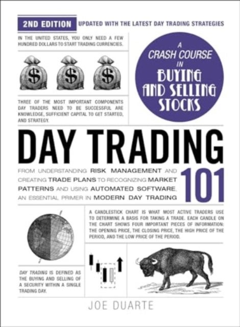 Day Trading 101, 2nd Edition - From Understanding Risk Management and Creating Trade Plans to Recognizing Market Patterns and Using