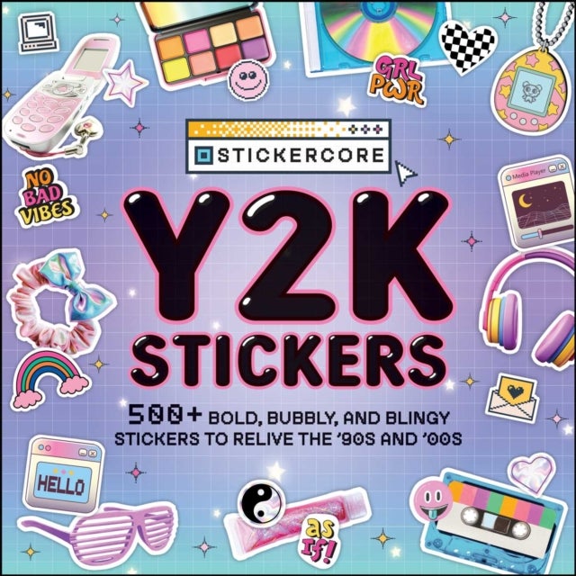 Y2K Stickers - 500+ Bold, Bubbly, and Blingy Stickers to Relive the '90s and '00s