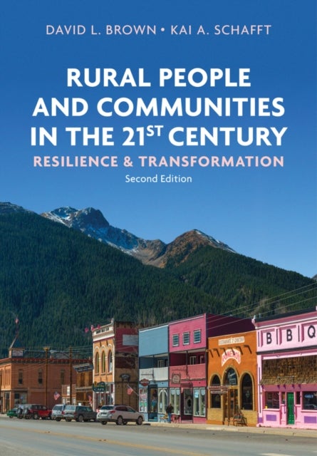 Bilde av Rural People And Communities In The 21st Century Av David L. (cornell University) Brown, Kai A. (pennsylvania State University) Schafft