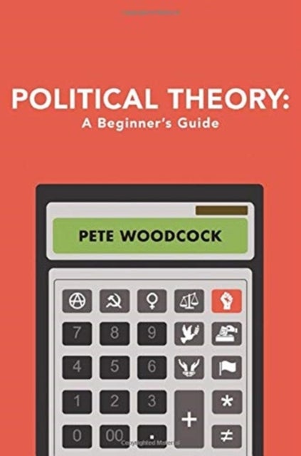 Political Theory - A Beginner's Guide