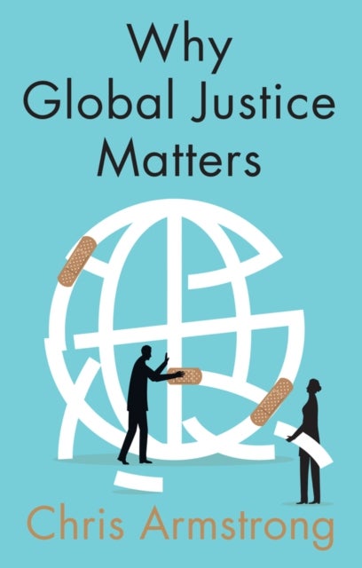 Bilde av Why Global Justice Matters Av Chris Armstrong