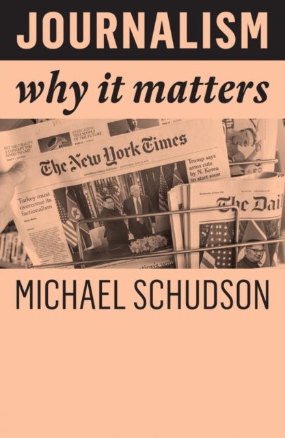 Journalism - Why It Matters