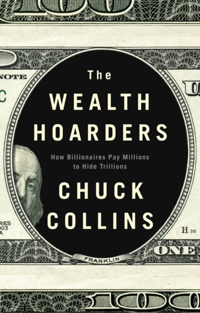 The Wealth Hoarders - How Billionaires Pay Millions to Hide Trillions