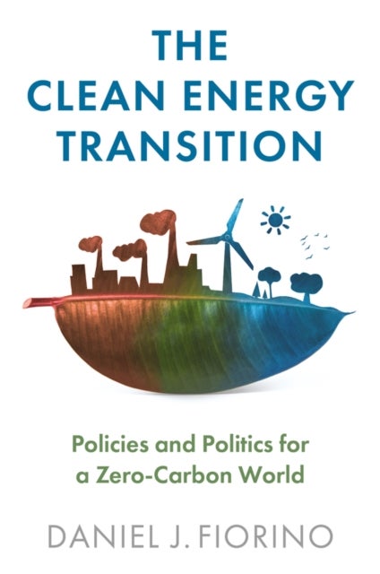 Bilde av The Clean Energy Transition Av Daniel J. Fiorino