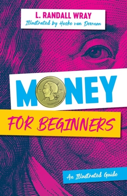 Bilde av Money For Beginners Av L. Randall (bard College) Wray
