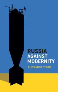 Bilde av Russia Against Modernity Av Alexander (central European University Vienna) Etkind