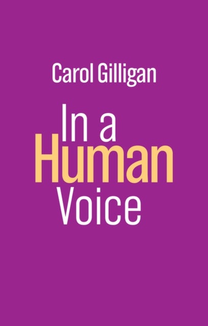 Bilde av In A Human Voice Av Carol (new York University) Gilligan