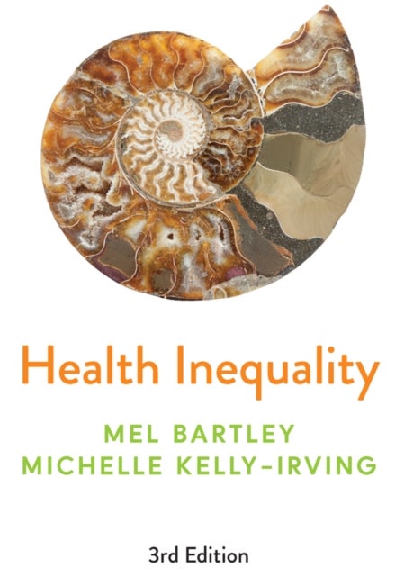 Health Inequality - An Introduction to Concepts, Theories and Methods