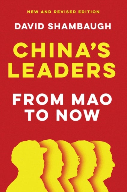 China's Leaders - From Mao to Now