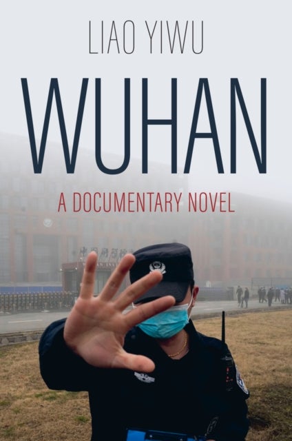 Wuhan - A Documentary Novel